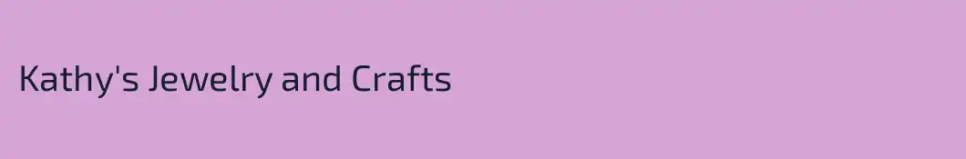 Kathy's Jewelry and Crafts